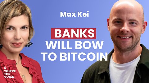 Banker Reveals How Bitcoin Will Take Over Finance - Max Kei | Ep. 98