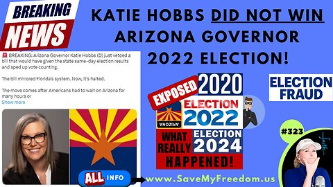 KATIE HOBBS DIDN’T WIN ARIZONA GOVERNOR! Massive Maricopa County Misconduct, Maladministration & Fraud Makes ’22 Election NULL & VOID. If MAJORITY Led Republicans Would’ve INVESTIGATED & Impeached, KARI LAKE Would’ve Signed Same Day El