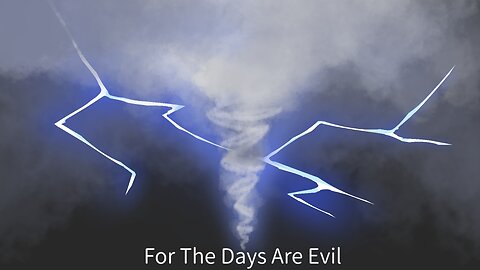 For The Days Are Evil