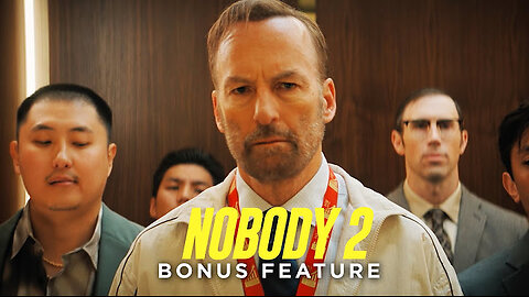 Nobody 2 | "Let's Go Again" | Bonus Feature