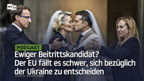 Ewiger Beitrittskandidat? Der EU fällt es schwer, sich bezüglich der Ukraine zu entscheiden