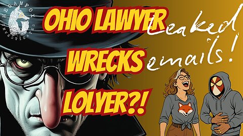 What the Hale$ OHIO ATTORNEY WRECKS LOLYER!? Leaked Emails!!!