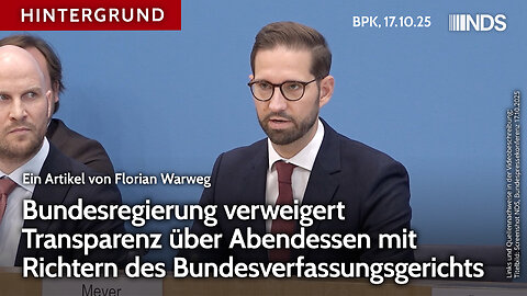 Regierung verweigert Transparenz über Abendessen mit Richtern des Bundesverfassungsgerichts | BPK HG