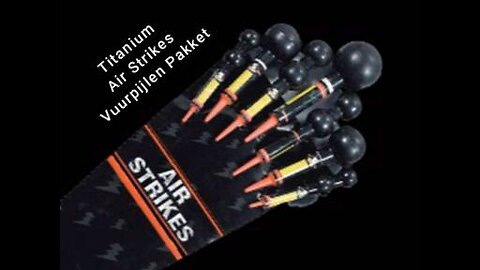 Titanium - Air Strikes - Vuurpijlen Pakket