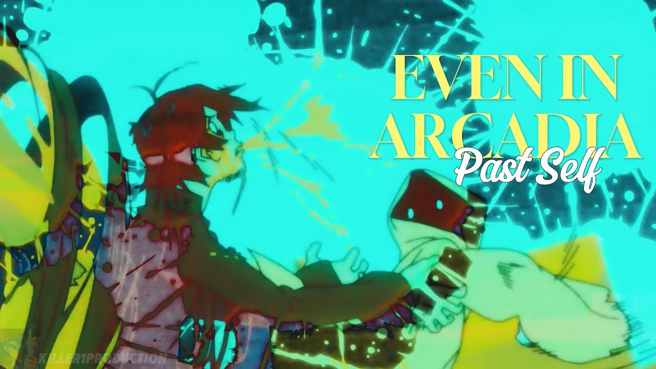 EVEN IN ARCADIA #3 [Past Self]