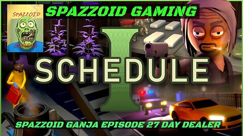 SPAZZOID GANJA RIVAL CARTELS EPISODE 27