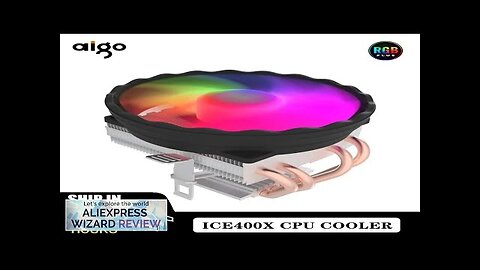 Aigo Processor Air Cooler CPU Cooling Fan RGB PWM 4 Heat Pipes Review