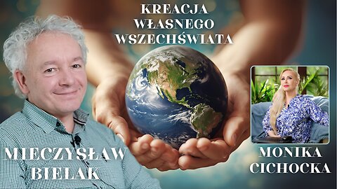 KREACJA WŁASNEGO WSZECHŚWIATA | Monika Cichocka, Mieczysław Bielak