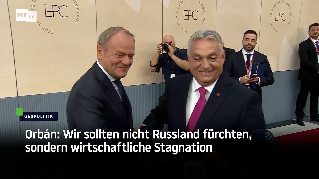 Orbán: Wir sollten nicht Russland fürchten, sondern wirtschaftliche Stagnation