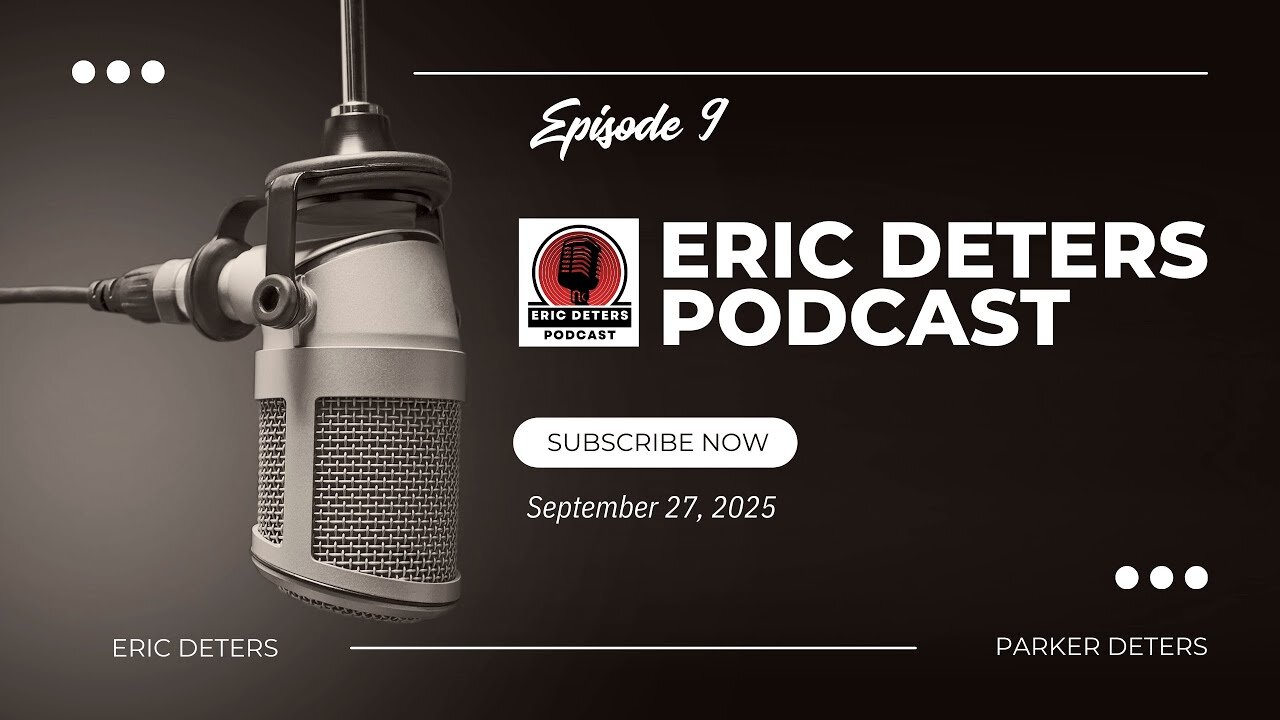 Eric Deters Podcast Episode 9