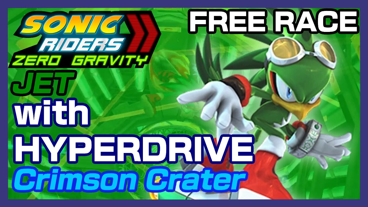 Sonic Riders: Zero Gravity: Jet with Hyperdrive on Crimson Crater (Free Race)