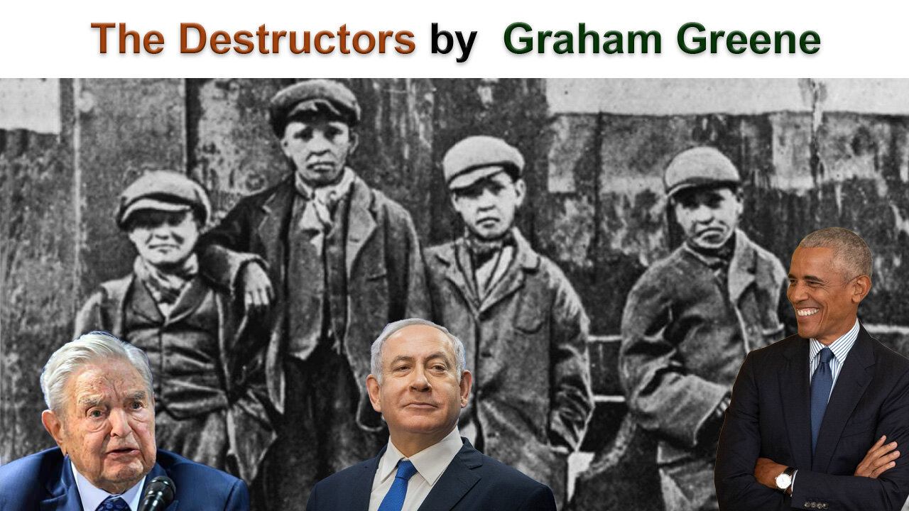 'The Destructors' (1954) by Graham Greene