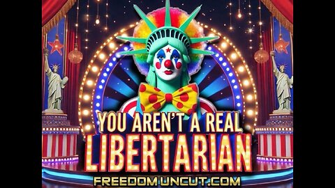 You Aren’t a Real Libertarian: The Game Show #7