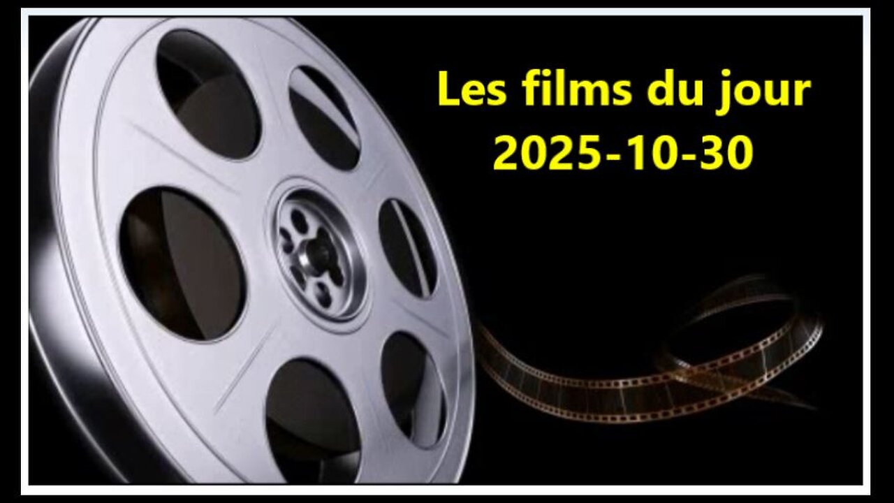 Les films du jour = 2025-10-30