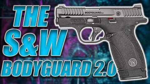 The Smith & Wesson Bodyguard 2.0 Pistol