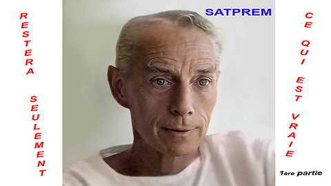 Restera seulement ce qui est vraie - I