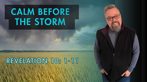 Calm Before the Storm