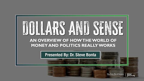 Dollars and Sense: An overview of how the world of money and politics really works