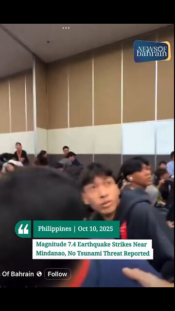 Philippines | Oct 10, 2025 Magnitude 7.4 Earthquake Strikes Near Mindanao