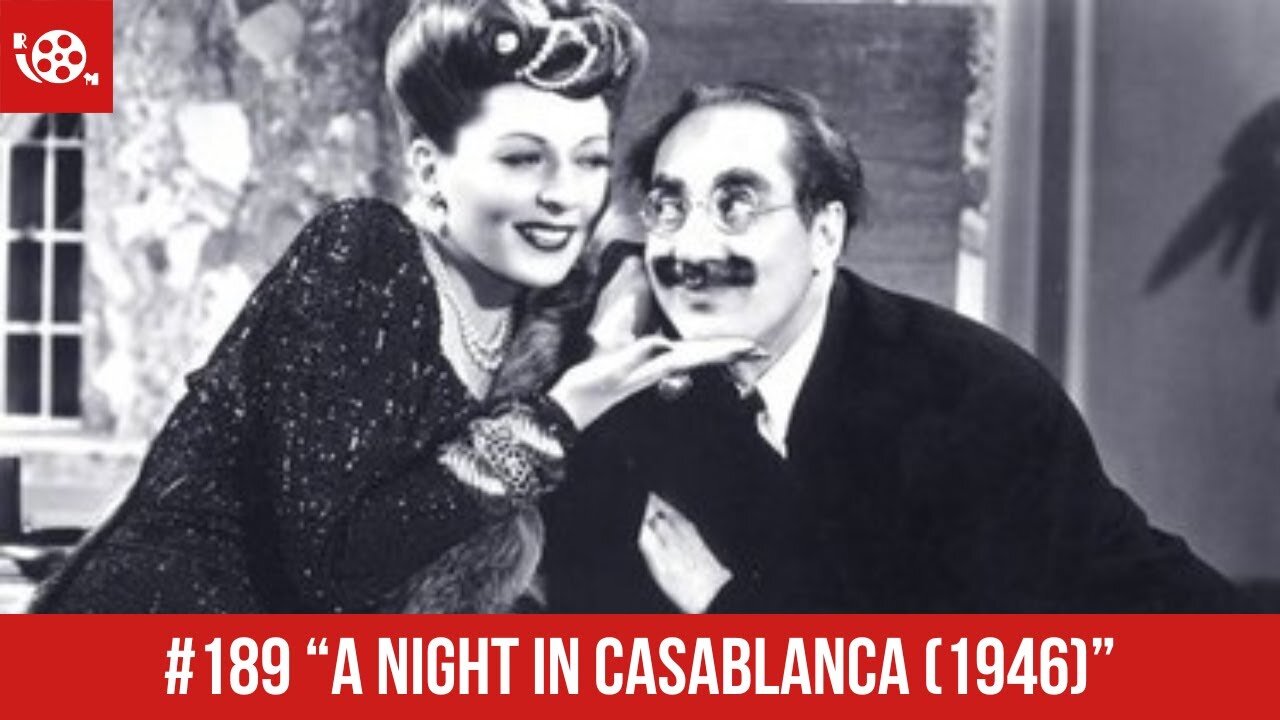 #189 "A Night In Casablanca (1946)" Review