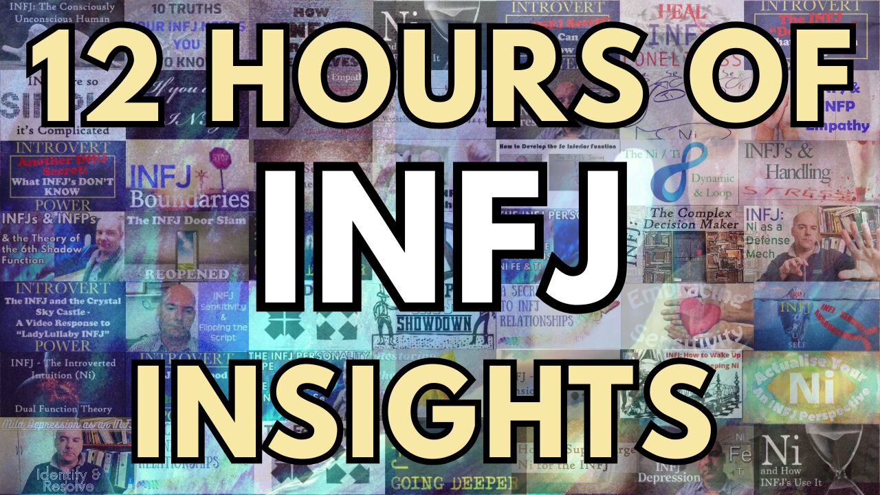 12 Hours of INFJ Insights