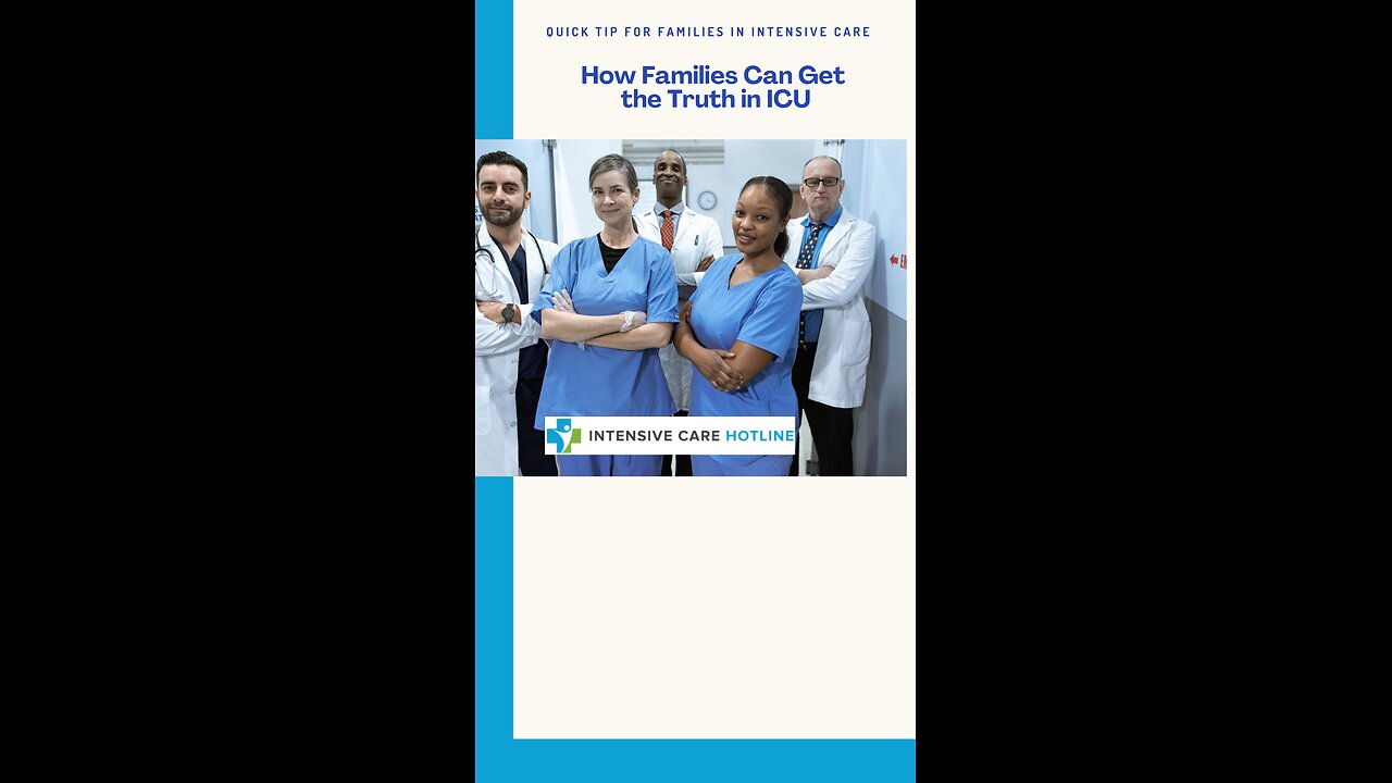How Families Can Get the Truth in ICU