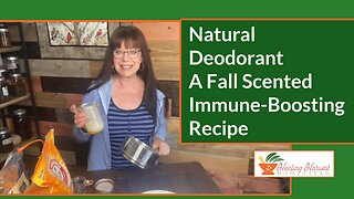 Homemade Natural Deodorant A Fall Scented Immune-Boosting Recipe
