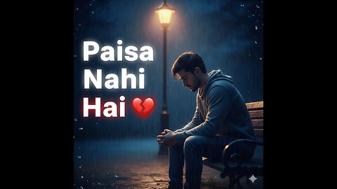 Paisa Nahi Hai 💔 Ye Dard Mera Apna Dard Hai | Emotional Motivation | Real Life Struggle