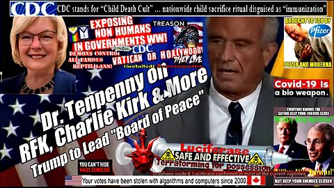 Dr. Tenpenny on RFK, Charlie Kirk & More. Trump to Lead "Board of Peace." B2T Show, Sep 29, 2025