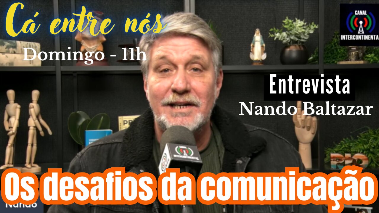 Nando Baltazar e os desafios da comunicaçao