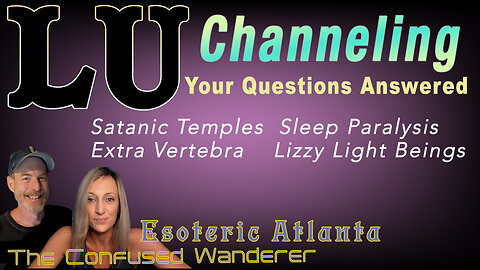 ✨ Lu Answers Your Questions: Satanic Temples, Sleep Paralysis, Extra Vertebra, & More!