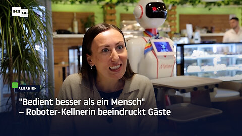 Albanien: "Bedient besser als ein Mensch" – Roboter-Kellnerin beeindruckt Gäste