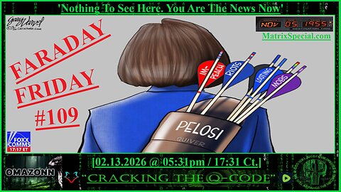 FARADAY FRIDAY #109 - 'Nothing To See Here. You Are The News Now'