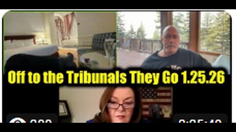 Juan O Savin, Michael Jaco & Sheila Holm 1.25.26 - Off to the Tribunals They Go