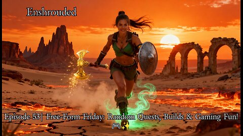 Enshrouded Ep. 53 | Free-Form Friday: Random Quests, Builds & Gaming Fun! 🎮✨