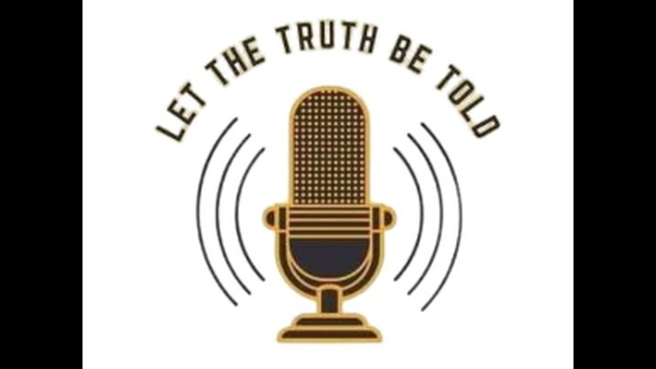 Let The Truth Be Told with Real News with Lucretia Hughes