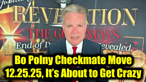 Bo Polny Checkmate Move 12.25.25, It’s About to Get Crazy