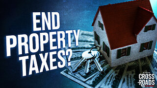 Property Taxes Could End Under New Campaign