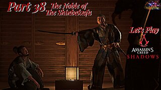 Let's Play Assassin's Creed Shadows Part 38 | The Shinbakufu's Noble