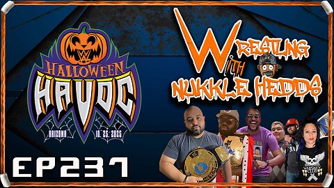 Wrestling with NuKKle HeDDs EP.237- Halloween Havoc #nxt #wrestling #independentwrestling