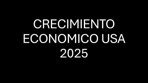 Expectativas de Crecimiento USA 2025