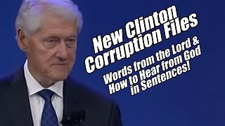 Clinton Corruption Files. Words from the Lord & Hearing from the Lord. B2T Show, Nov 11, 2025