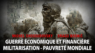 GUERRE ÉCONOMIQUE ET FINANCIÈRE MILITARISATION - PAUVRETÉ MONDIALE