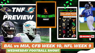 Ravens + Dolphins TNF Preview, CFB Week 10 Upset Alert, & NFL Week 9 GOTW