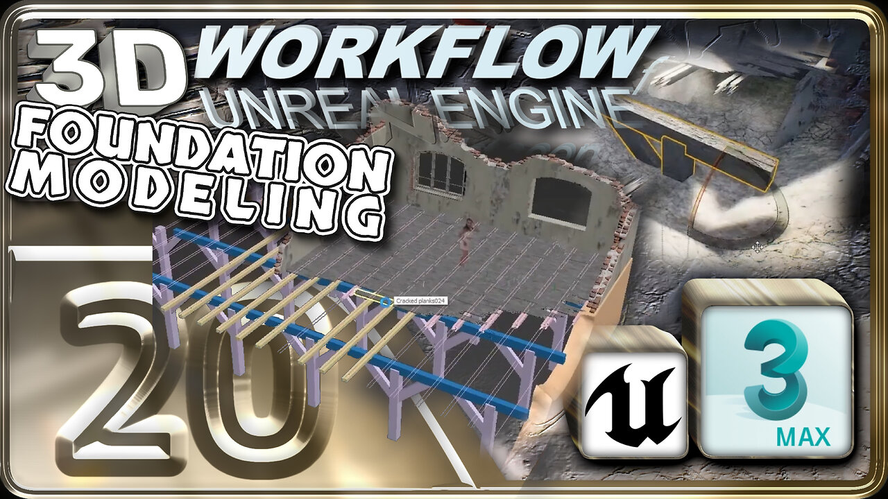 E20 - Foundation Elements Modeling -⌛x5 - 3D Workflow for Unreal Engine Project 1