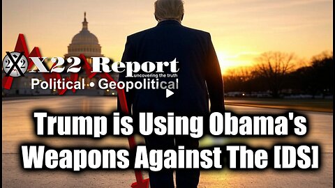 New X22 Report Feb 7 - Trump & Scavino Is Using Obama's Weapons Against The [DS]