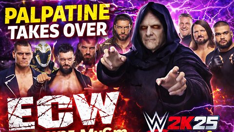 Palpatine Takes Over ECW - WWE 2k25 MyGm