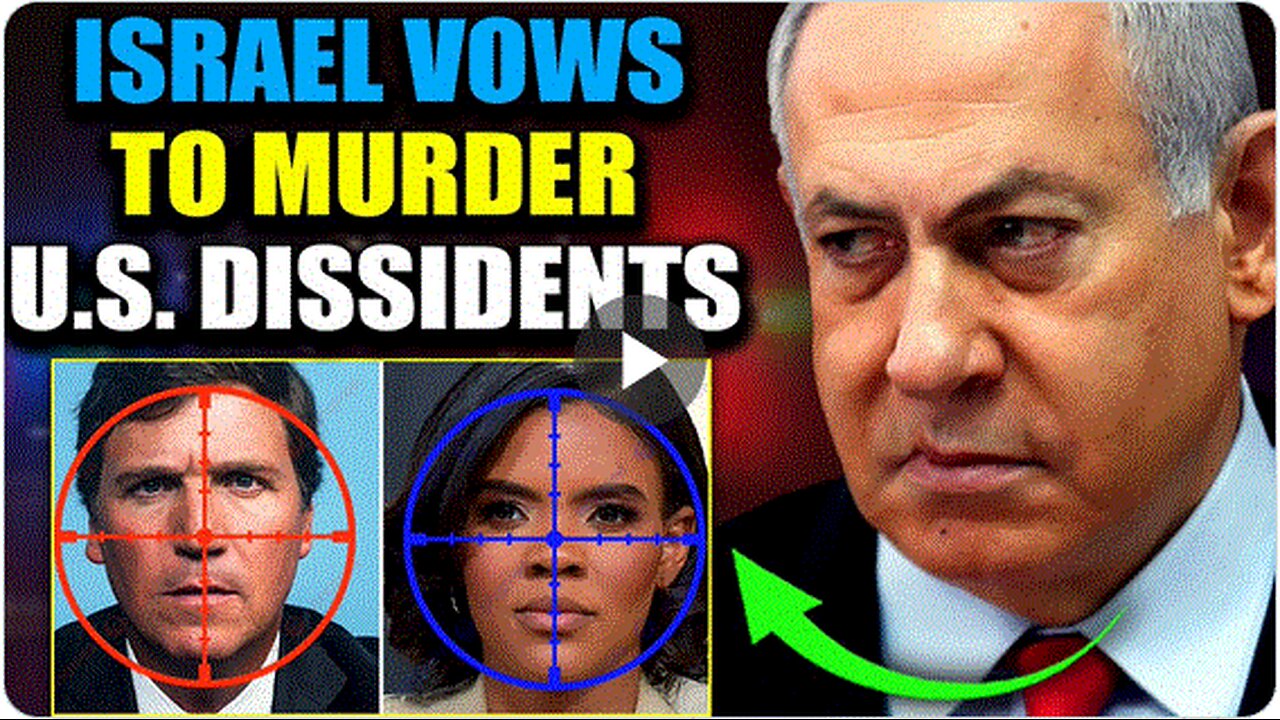 Israel Threatens Candace Owens and Tucker Carlson With Assassination: ‘Most Dangerous People In USA’