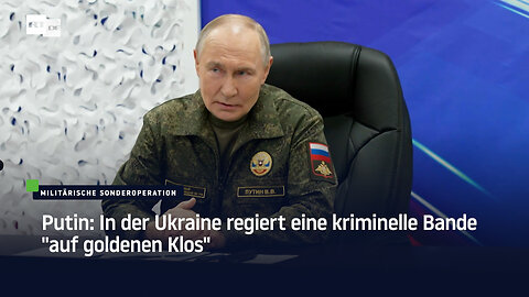 Putin: In der Ukraine regiert eine kriminelle Bande "auf goldenen Klos"