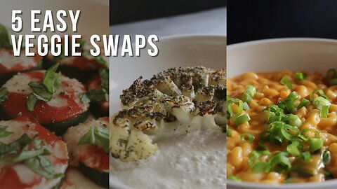 5 Creative Veggie Swaps For Everyday Recipes